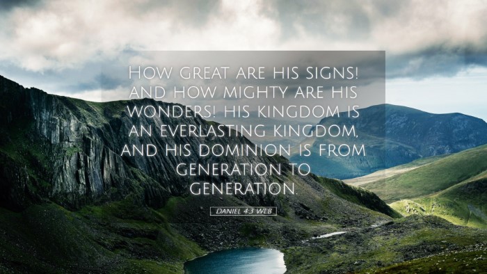 Picture 05 - Daniel 4:3 WEB Desktop Wallpaper - How great are his signs! and how mighty are his - Desktop Bible Verse Wallpaper