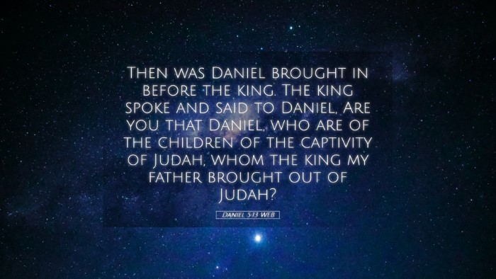 Picture 05 - Daniel 5:13 WEB Desktop Wallpaper - Then was Daniel brought in before the king. The - Desktop Bible Verse Wallpaper