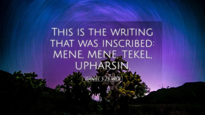 Picture 05 - Daniel 5:25 WEB Desktop Wallpaper - This is the writing that was inscribed: MENE, - Desktop Bible Verse Wallpaper
