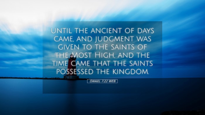 Picture 05 - Daniel 7:22 WEB Desktop Wallpaper - until the ancient of days came, and judgment was - Desktop Bible Verse Wallpaper