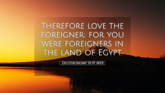 Picture 05 - Deuteronomy 10:19 WEB Desktop Wallpaper - Therefore love the foreigner; for you were - Desktop Bible Verse Wallpaper