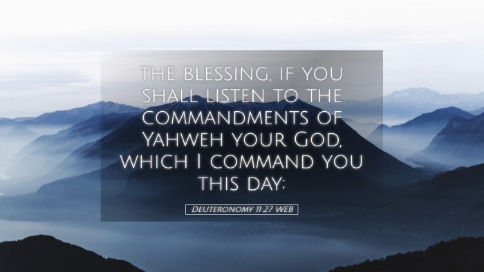 Picture 05 - Deuteronomy 11:27 WEB Desktop Wallpaper - the blessing, if you shall listen to the - Desktop Bible Verse Wallpaper