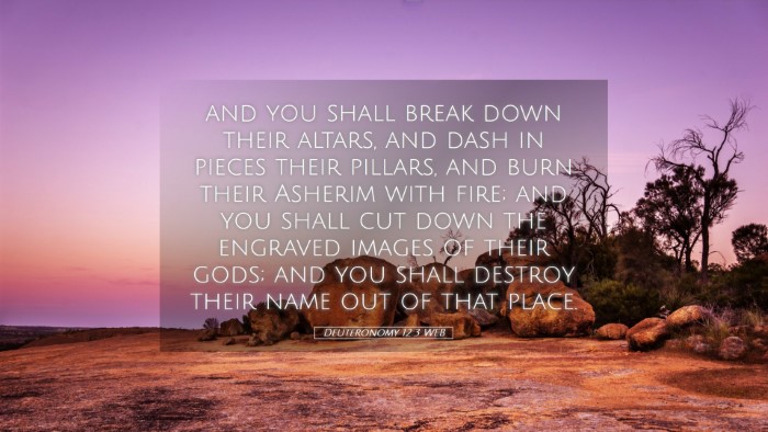 Picture 05 - Deuteronomy 12:3 WEB Desktop Wallpaper - and you shall break down their altars, and dash - Desktop Bible Verse Wallpaper