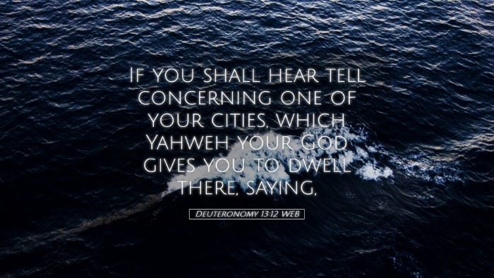 Picture 05 - Deuteronomy 13:12 WEB Desktop Wallpaper - If you shall hear tell concerning one of your - Desktop Bible Verse Wallpaper
