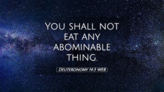 Picture 05 - Deuteronomy 14:3 WEB Desktop Wallpaper - You shall not eat any abominable - Desktop Bible Verse Wallpaper