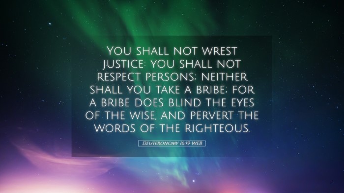 Picture 05 - Deuteronomy 16:19 WEB Desktop Wallpaper - You shall not wrest justice: you shall not - Desktop Bible Verse Wallpaper