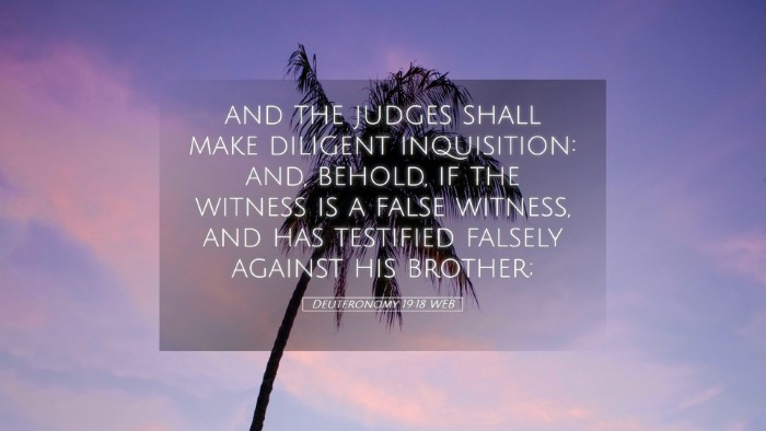 Picture 05 - Deuteronomy 19:18 WEB Desktop Wallpaper - and the judges shall make diligent inquisition: - Desktop Bible Verse Wallpaper