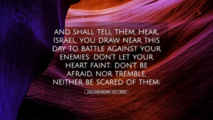 Picture 05 - Deuteronomy 20:3 WEB Desktop Wallpaper - and shall tell them, Hear, Israel, you draw near - Desktop Bible Verse Wallpaper