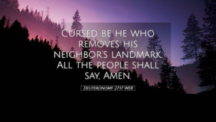 Picture 05 - Deuteronomy 27:17 WEB Desktop Wallpaper - Cursed be he who removes his neighbor's landmark. - Desktop Bible Verse Wallpaper