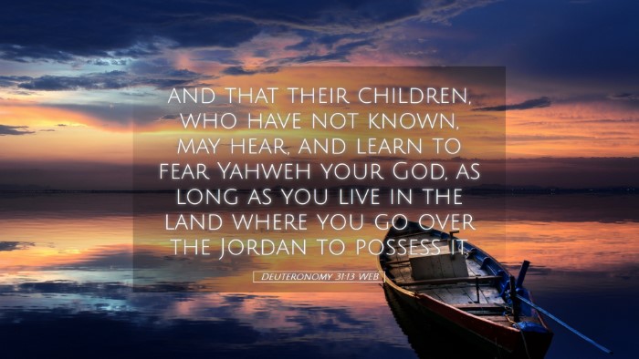 Picture 05 - Deuteronomy 31:13 WEB Desktop Wallpaper - and that their children, who have not known, may - Desktop Bible Verse Wallpaper