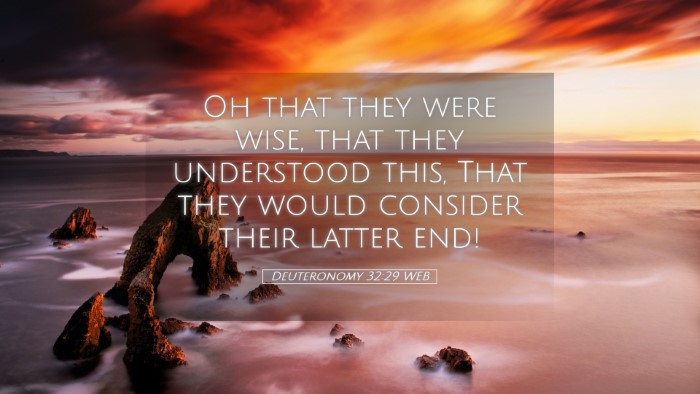 Picture 05 - Deuteronomy 32:29 WEB Desktop Wallpaper - Oh that they were wise, that they understood - Desktop Bible Verse Wallpaper
