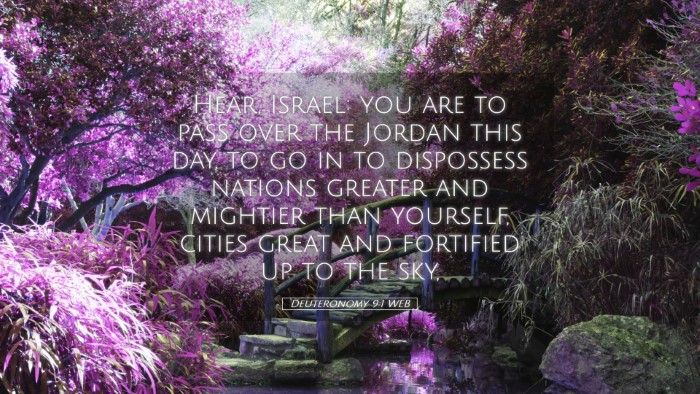 Picture 05 - Deuteronomy 9:1 WEB Desktop Wallpaper - Hear, Israel: you are to pass over the Jordan - Desktop Bible Verse Wallpaper