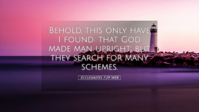 Picture 05 - Ecclesiastes 7:29 WEB Desktop Wallpaper - Behold, this only have I found: that God made man - Desktop Bible Verse Wallpaper