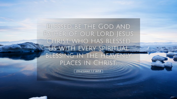 Picture 05 - Ephesians 1:3 WEB Desktop Wallpaper - Blessed be the God and Father of our Lord Jesus - Desktop Bible Verse Wallpaper