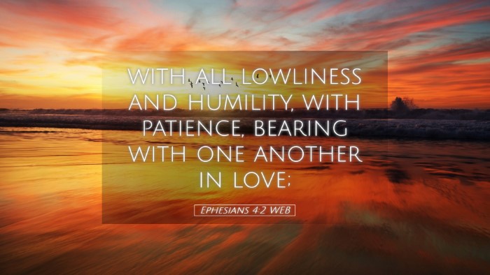 Picture 05 - Ephesians 4:2 WEB Desktop Wallpaper - with all lowliness and humility, with patience, - Desktop Bible Verse Wallpaper