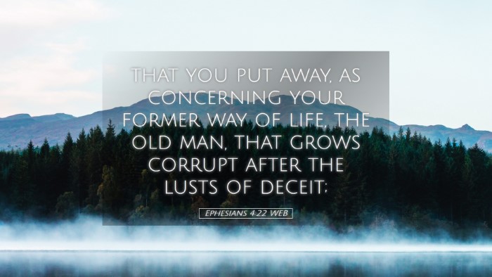 Picture 05 - Ephesians 4:22 WEB Desktop Wallpaper - that you put away, as concerning your former way - Desktop Bible Verse Wallpaper