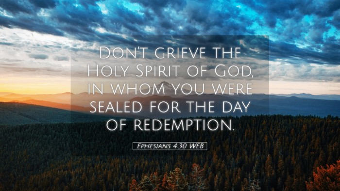 Picture 05 - Ephesians 4:30 WEB Desktop Wallpaper - Don't grieve the Holy Spirit of God, in whom you - Desktop Bible Verse Wallpaper