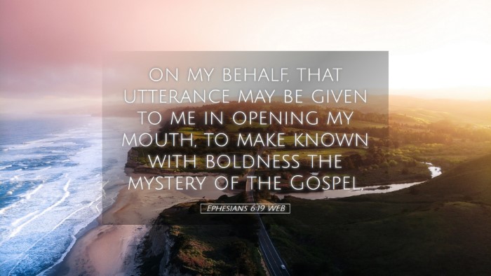 Picture 05 - Ephesians 6:19 WEB Desktop Wallpaper - on my behalf, that utterance may be given to me - Desktop Bible Verse Wallpaper