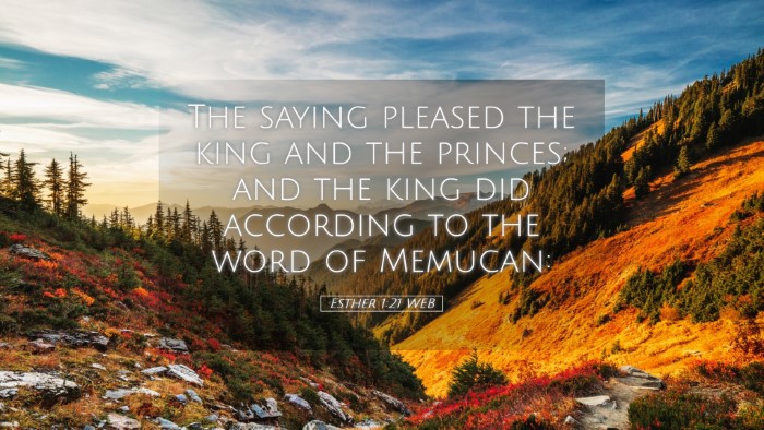 Picture 05 - Esther 1:21 WEB Desktop Wallpaper - The saying pleased the king and the princes; and - Desktop Bible Verse Wallpaper