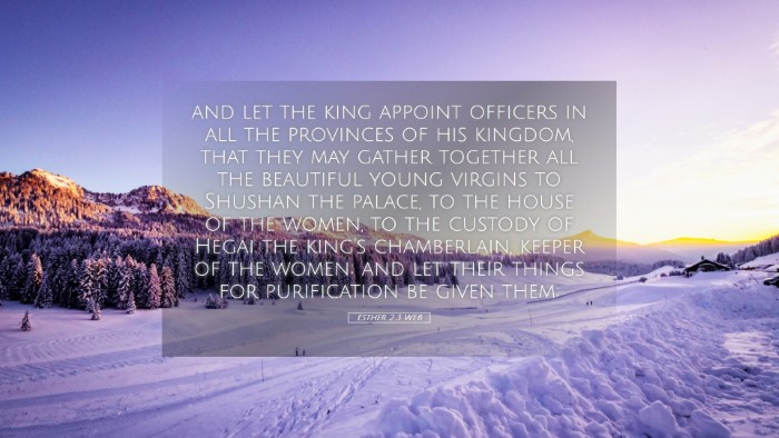 Picture 05 - Esther 2:3 WEB Desktop Wallpaper - and let the king appoint officers in all the - Desktop Bible Verse Wallpaper
