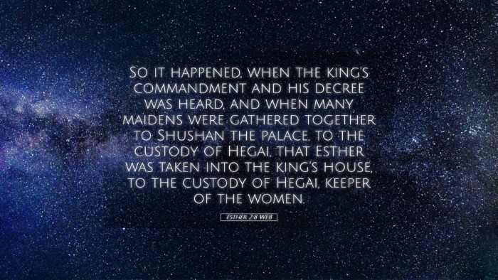Picture 05 - Esther 2:8 WEB Desktop Wallpaper - So it happened, when the king's commandment and - Desktop Bible Verse Wallpaper