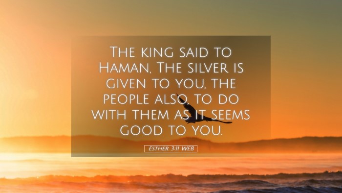 Picture 05 - Esther 3:11 WEB Desktop Wallpaper - The king said to Haman, The silver is given to - Desktop Bible Verse Wallpaper