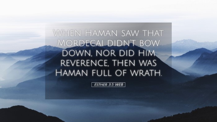 Picture 05 - Esther 3:5 WEB Desktop Wallpaper - When Haman saw that Mordecai didn't bow down, nor - Desktop Bible Verse Wallpaper