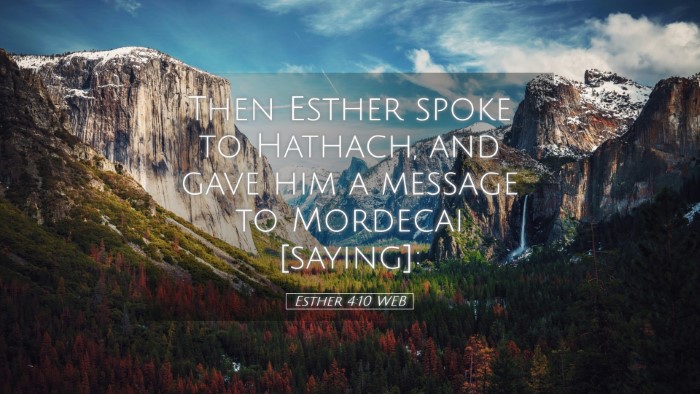 Picture 05 - Esther 4:10 WEB Desktop Wallpaper - Then Esther spoke to Hathach, and gave him a - Desktop Bible Verse Wallpaper