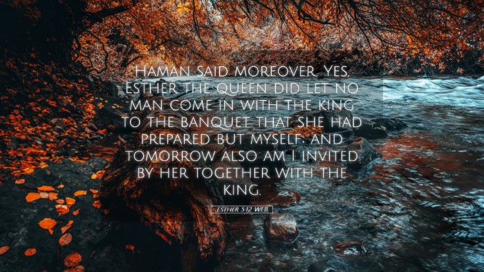 Picture 05 - Esther 5:12 WEB Desktop Wallpaper - Haman said moreover, Yes, Esther the queen did - Desktop Bible Verse Wallpaper