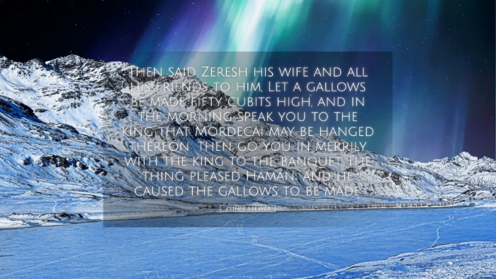 Picture 05 - Esther 5:14 WEB Desktop Wallpaper - Then said Zeresh his wife and all his friends to - Desktop Bible Verse Wallpaper