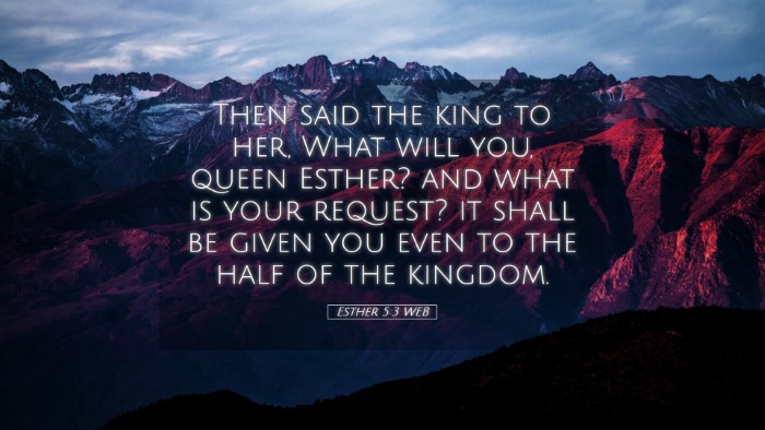 Picture 05 - Esther 5:3 WEB Desktop Wallpaper - Then said the king to her, What will you, queen - Desktop Bible Verse Wallpaper