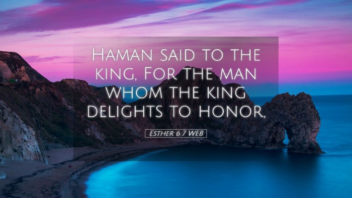 Picture 05 - Esther 6:7 WEB Desktop Wallpaper - Haman said to the king, For the man whom the king - Desktop Bible Verse Wallpaper