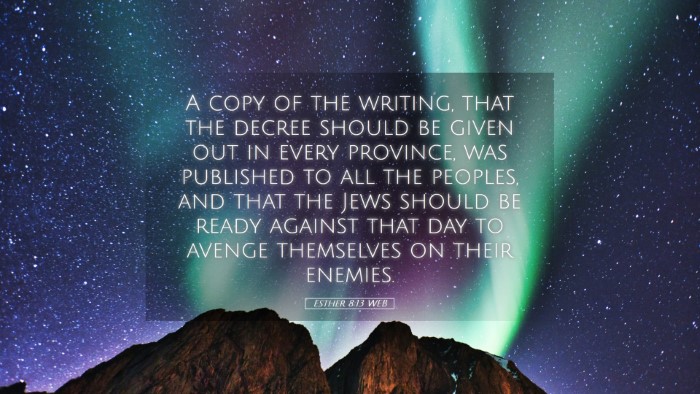 Picture 05 - Esther 8:13 WEB Desktop Wallpaper - A copy of the writing, that the decree should be - Desktop Bible Verse Wallpaper