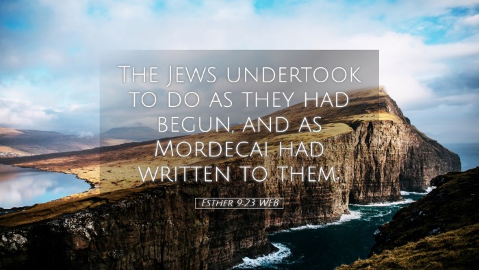 Picture 05 - Esther 9:23 WEB Desktop Wallpaper - The Jews undertook to do as they had begun, and - Desktop Bible Verse Wallpaper
