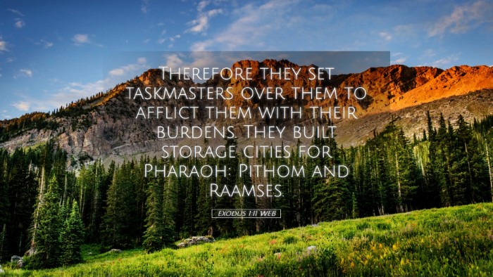 Picture 05 - Exodus 1:11 WEB Desktop Wallpaper - Therefore they set taskmasters over them to - Desktop Bible Verse Wallpaper
