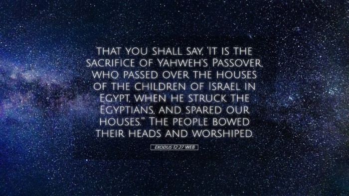 Picture 05 - Exodus 12:27 WEB Desktop Wallpaper - that you shall say, 'It is the sacrifice of - Desktop Bible Verse Wallpaper