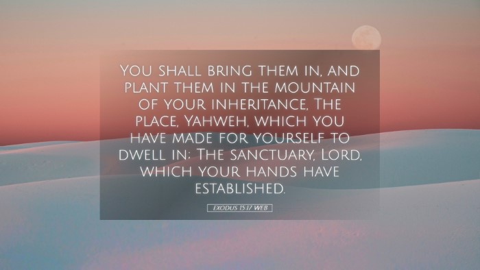 Picture 05 - Exodus 15:17 WEB Desktop Wallpaper - You shall bring them in, and plant them in the - Desktop Bible Verse Wallpaper