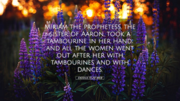 Picture 05 - Exodus 15:20 WEB Desktop Wallpaper - Miriam the prophetess, the sister of Aaron, took - Desktop Bible Verse Wallpaper