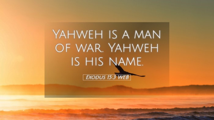 Picture 05 - Exodus 15:3 WEB Desktop Wallpaper - Yahweh is a man of war. Yahweh is his - Desktop Bible Verse Wallpaper
