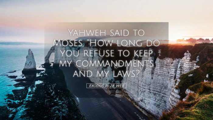 Picture 05 - Exodus 16:28 WEB Desktop Wallpaper - Yahweh said to Moses, 