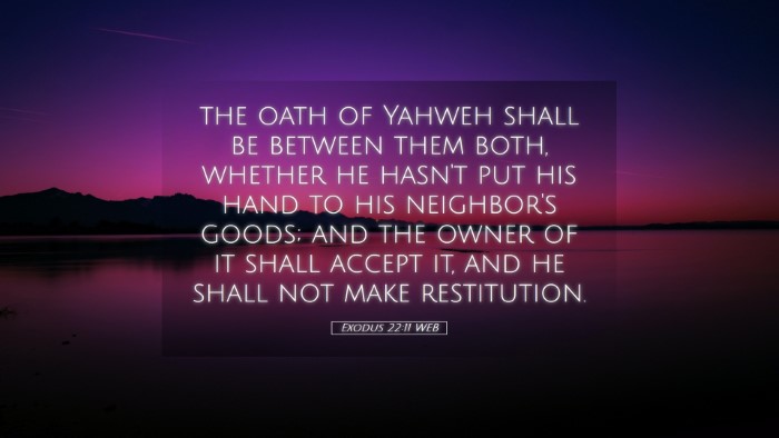 Picture 05 - Exodus 22:11 WEB Desktop Wallpaper - the oath of Yahweh shall be between them both, - Desktop Bible Verse Wallpaper