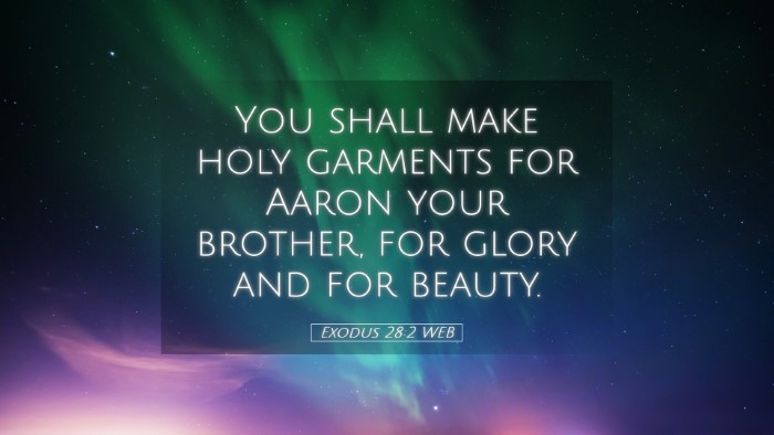 Picture 05 - Exodus 28:2 WEB Desktop Wallpaper - You shall make holy garments for Aaron your - Desktop Bible Verse Wallpaper