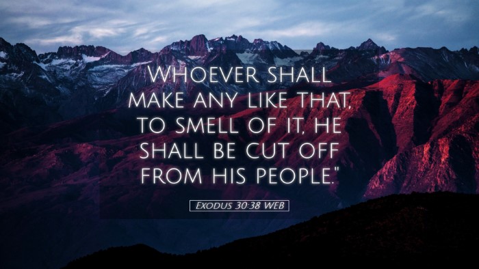 Picture 05 - Exodus 30:38 WEB Desktop Wallpaper - Whoever shall make any like that, to smell of it, - Desktop Bible Verse Wallpaper