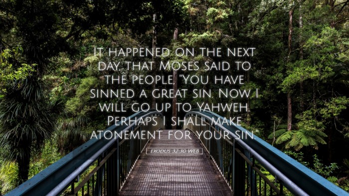 Picture 05 - Exodus 32:30 WEB Desktop Wallpaper - It happened on the next day, that Moses said to - Desktop Bible Verse Wallpaper