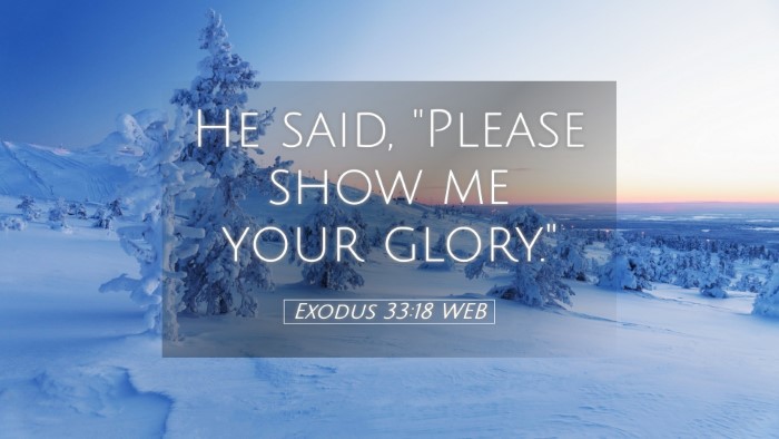 Picture 05 - Exodus 33:18 WEB Desktop Wallpaper - He said, 