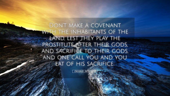 Picture 05 - Exodus 34:15 WEB Desktop Wallpaper - Don't make a covenant with the inhabitants of the - Desktop Bible Verse Wallpaper