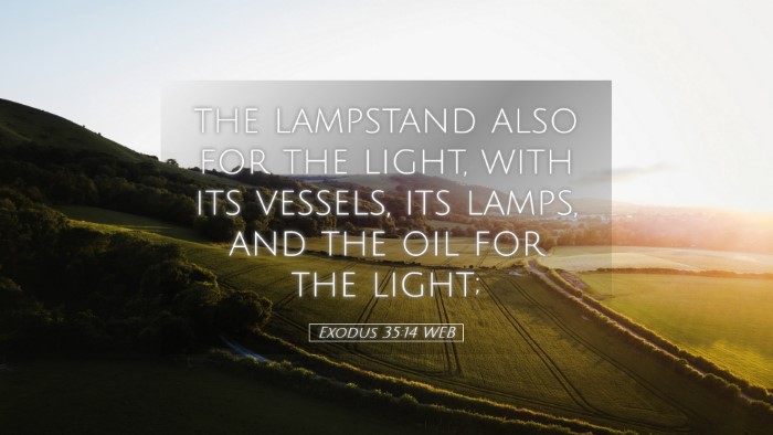 Picture 05 - Exodus 35:14 WEB Desktop Wallpaper - the lampstand also for the light, with its - Desktop Bible Verse Wallpaper