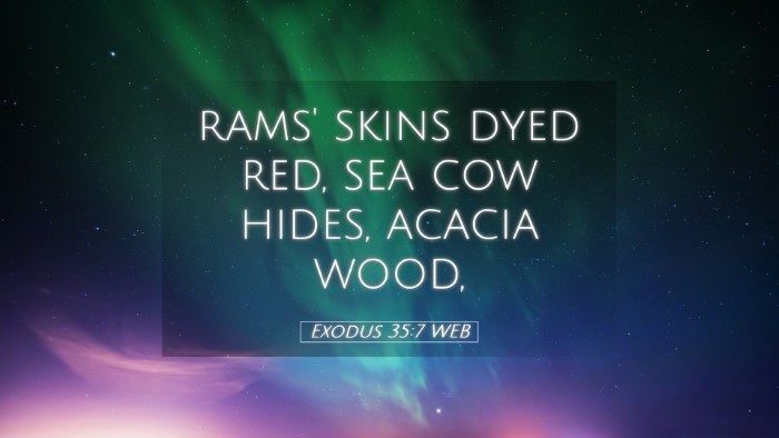 Picture 05 - Exodus 35:7 WEB Desktop Wallpaper - rams' skins dyed red, sea cow hides, acacia - Desktop Bible Verse Wallpaper