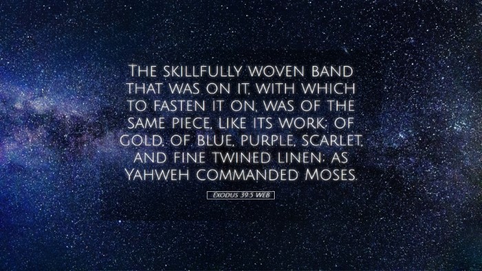 Picture 05 - Exodus 39:5 WEB Desktop Wallpaper - The skillfully woven band that was on it, with - Desktop Bible Verse Wallpaper