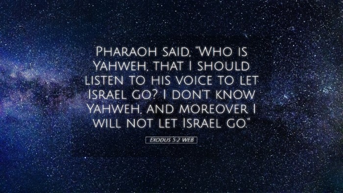 Picture 05 - Exodus 5:2 WEB Desktop Wallpaper - Pharaoh said, 